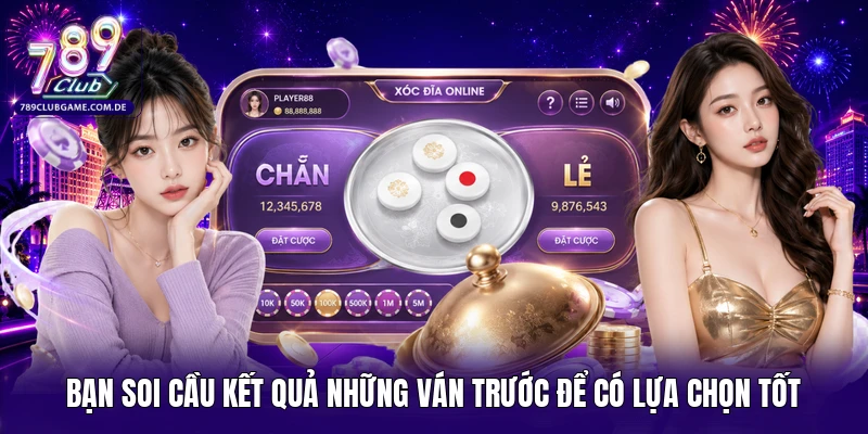 Bạn soi cầu kết quả những ván trước để có lựa chọn tốt