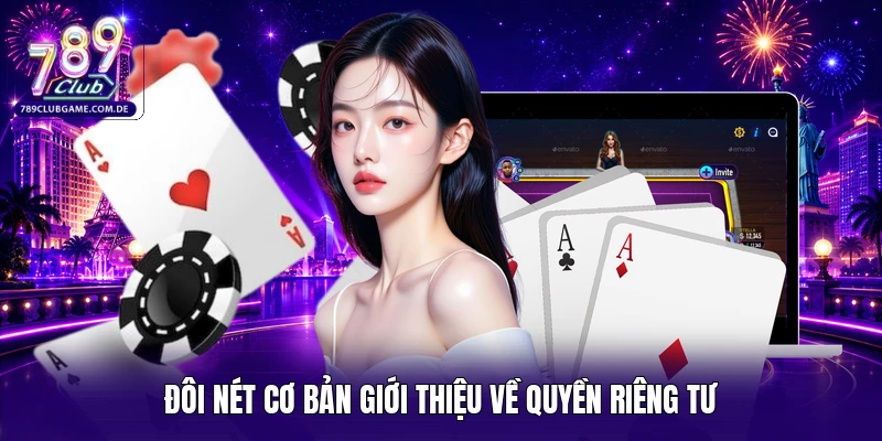 Đôi nét cơ bản giới thiệu về quyền riêng tư