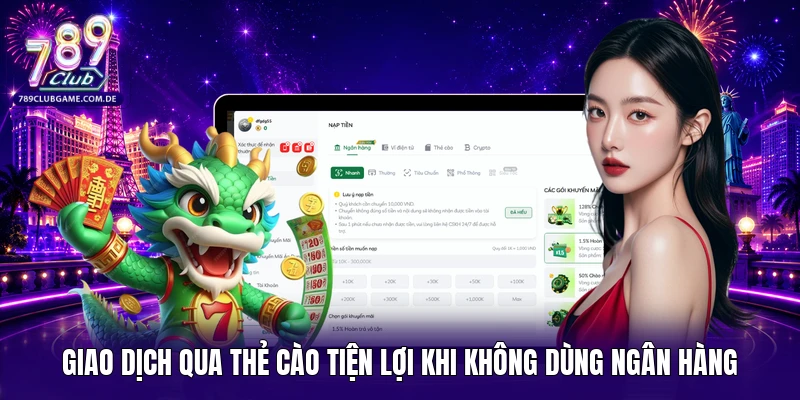 Giao dịch qua thẻ cào tiện lợi khi không dùng ngân hàng 