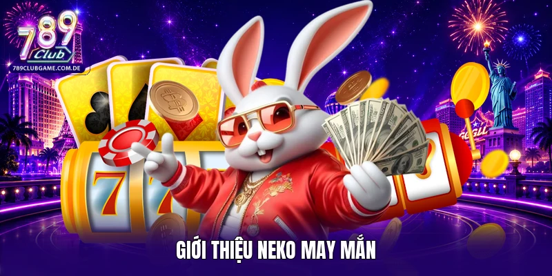 Giới thiệu Neko may mắn
