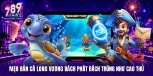 Mẹo bắn cá Long Vương