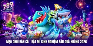 Mẹo chơi bắn cá