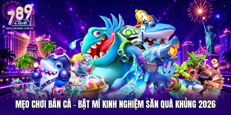 Mẹo chơi bắn cá