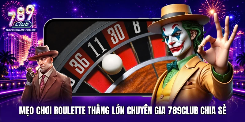 Mẹo chơi Roulette
