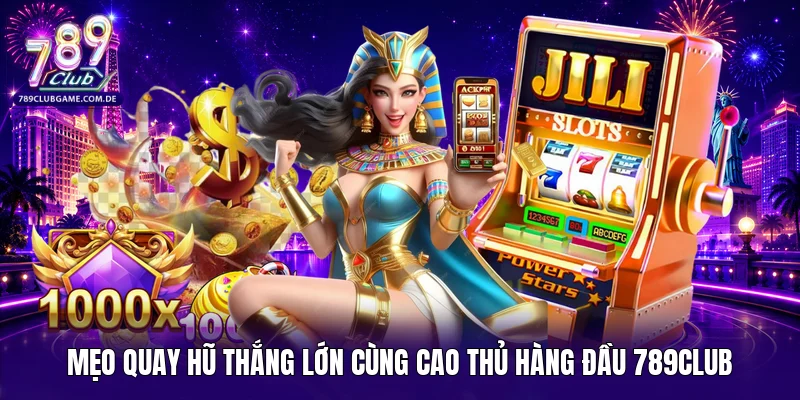 mẹo quay hũ thắng lớn