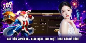 Nạp tiền 789Club