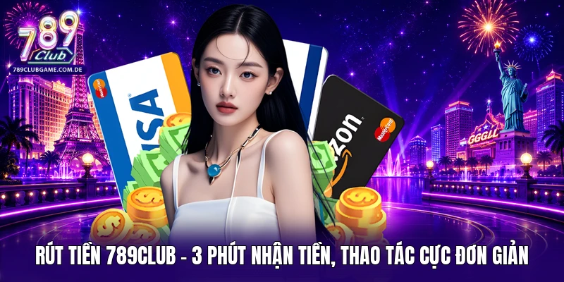 Rút tiền 789Club