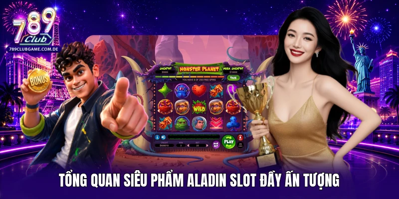 Tổng quan siêu phẩm Aladin slot đầy ấn tượng