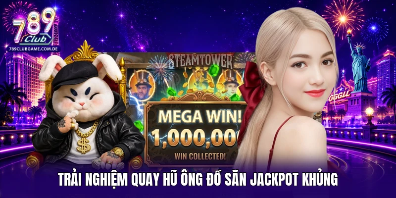 Trải nghiệm quay hũ Ông Đồ săn Jackpot khủng