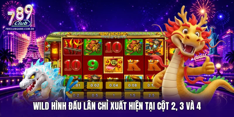 Wild hình đầu lân chỉ xuất hiện tại cột 2, 3 và 4